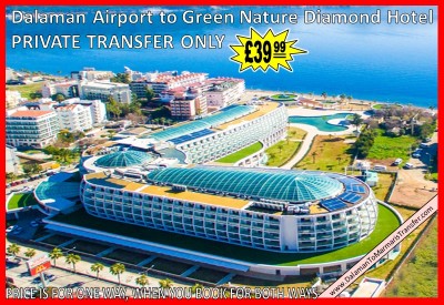 Dalaman Airport to Green Nature Diamond Hotel Marmaris